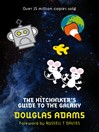 The Hitchhiker's Guide to the Galaxy (eBook): The Hitchhiker's Guide to the Galaxy Series, Book 1